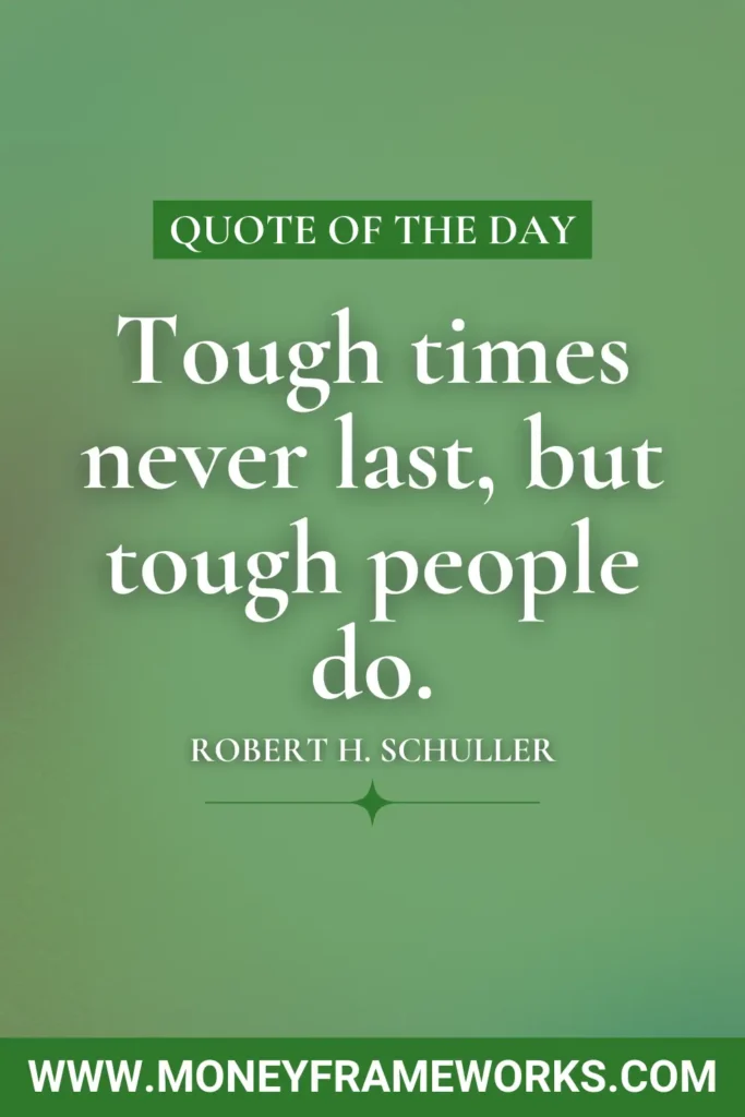 Tough times never last quote